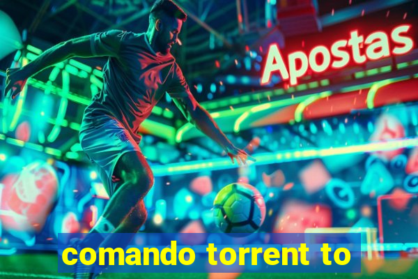 comando torrent to